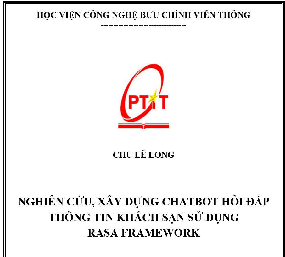 NGHIÊN CỨU, XÂY DỰNG CHATBOT HỎI ĐÁP THÔNG TIN KHÁCH SẠN SỬ DỤNG  RASA FRAMEWORK