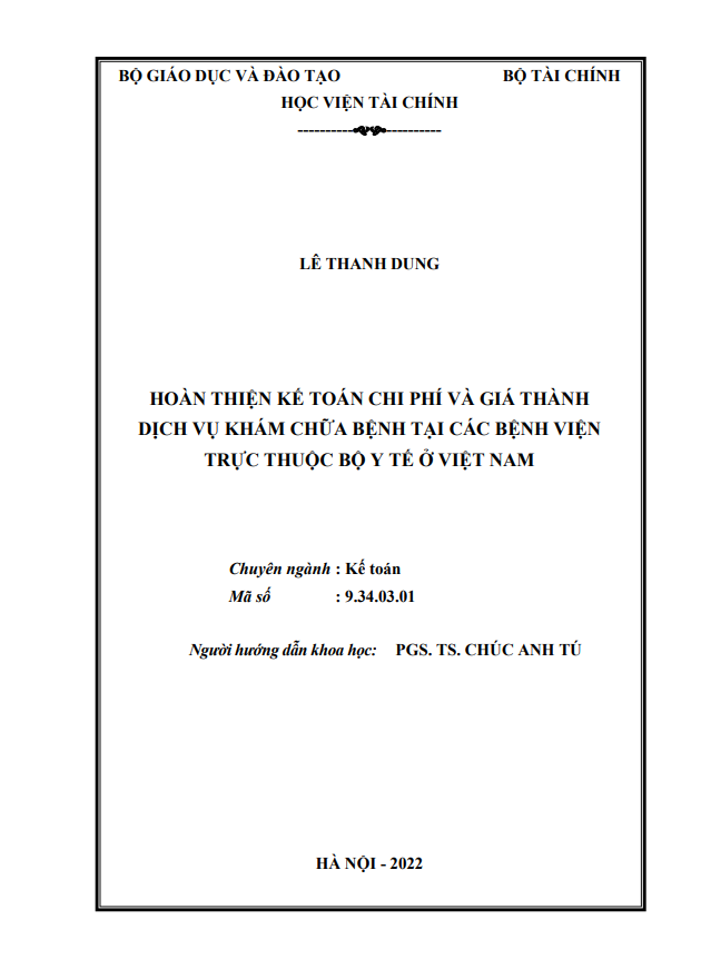 HOÀN THIỆN KẾ TOÁN CHI PHÍ VÀ GIÁ THÀNH  DỊCH VỤ KHÁM CHỮA BỆNH TẠI CÁC BỆNH VIỆN  TRỰC THUỘC BỘ Y TẾ Ở VIỆT NAM