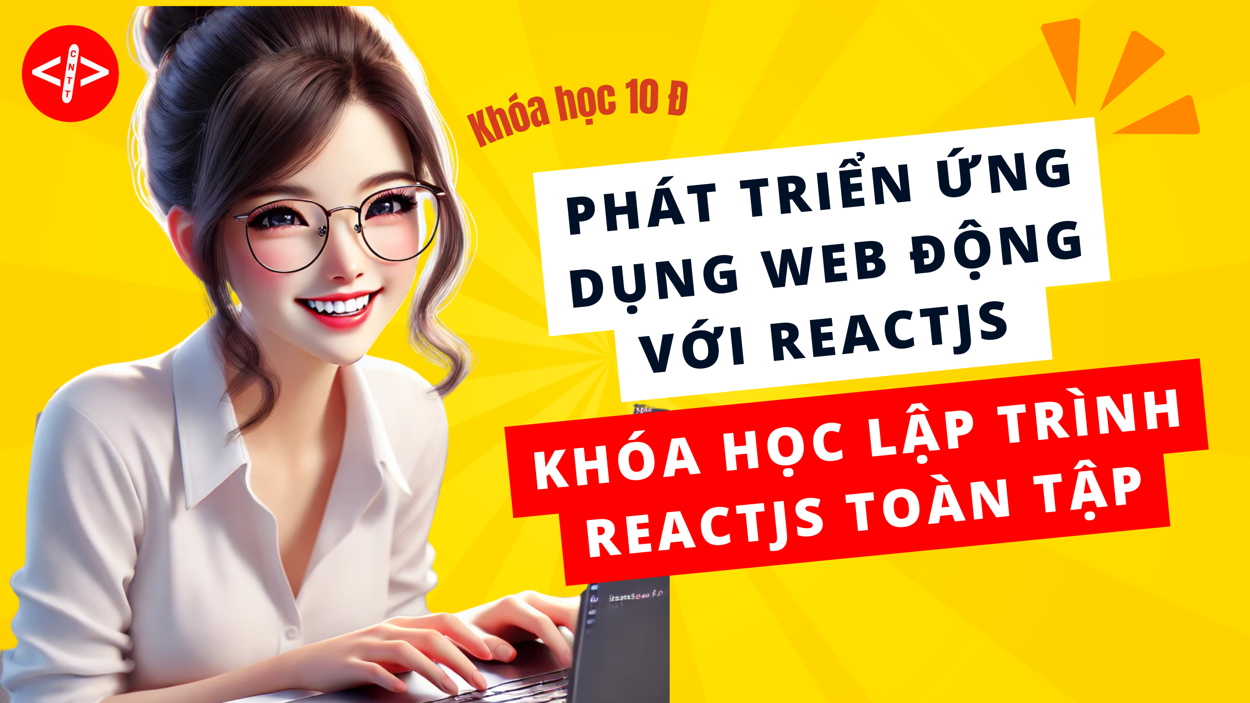 Khóa Học Lập Trình ReactJS Toàn Tập: Phát Triển Ứng Dụng Web Động Với ReactJS 