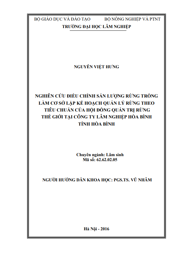 NGHIÊN CỨU ĐIỀU CHỈNH SẢN LƯỢNG RỪNG TRỒNG  LÀM CƠ SỞ LẬP KẾ HOẠCH QUẢN LÝ RỪNG THEO TIÊU CHUẨN CỦA HỘI ĐỒNG QUẢN TRỊ RỪNG  THẾ GIỚI TẠI CÔNG TY LÂM NGHIỆP HÒA BÌNH  TỈNH HÒA BÌNH