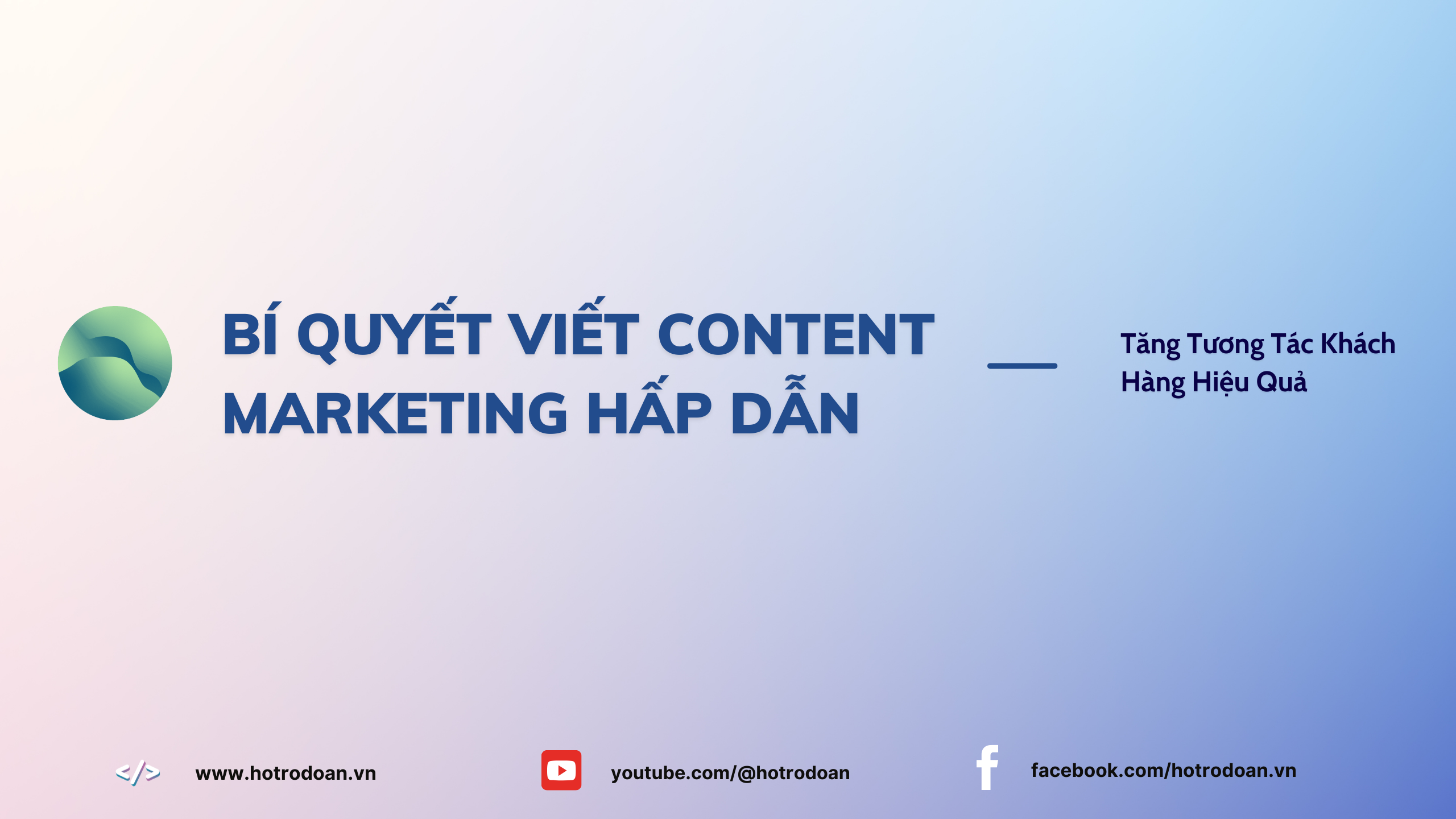 Bí Quyết Viết Content Marketing Hấp Dẫn, Tăng Tương Tác Khách Hàng Hiệu Quả