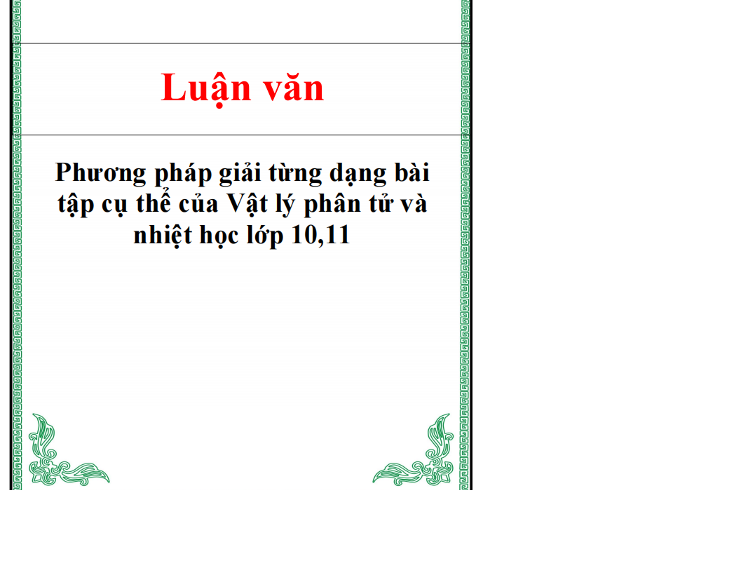 Phương pháp giải từng dạng bài  tập cụ thể của Vật lý phân tử và  nhiệt học lớp 10,11