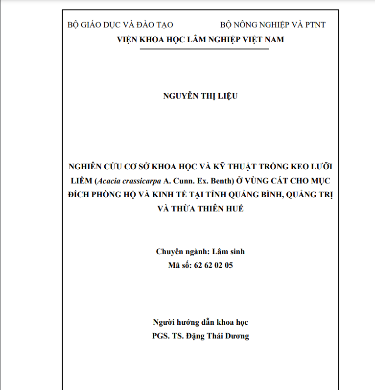 NGHIÊN CỨU CƠ SỞ KHOA HỌC VÀ KỸ THUẬT TRỒNG KEO LƯỠI LIỀM (Acacia crassicarpa A. Cunn. Ex. Benth) Ở VÙNG CÁT CHO MỤC ĐÍCH PHÒNG HỘ VÀ KINH TẾ TẠI TỈNH QUẢNG BÌNH, QUẢNG TRỊ VÀ THỪA THIÊN HUẾ