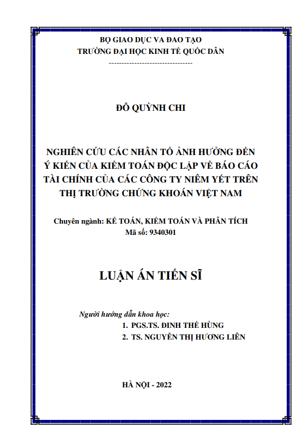 NGHIÊN CỨU CÁC NHÂN TỐ ẢNH HƯỞNG ĐẾN Ý KIẾN CỦA KIỂM TOÁN ĐỘC LẬP VỀ BÁO CÁO TÀI CHÍNH CỦA CÁC CÔNG TY NIÊM YẾT TRÊN THỊ TRƯỜNG CHỨNG KHOÁN VIỆT NAM