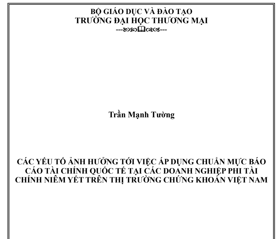CÁC YẾU TỐ ẢNH HƯỞNG TỚI VIỆC ÁP DỤNG CHUẨN MỰC BÁO CÁO TÀI CHÍNH QUỐC TẾ TẠI CÁC DOANH NGHIỆP PHI TÀI CHÍNH NIÊM YẾT TRÊN THỊ TRƯỜNG CHỨNG KHOÁN VIỆT NAM