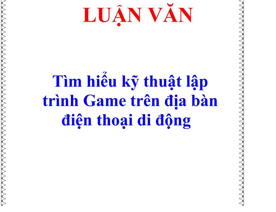 Tìm hiểu kỹ thuật lập  trình Game trên địa bàn  điện thoại di động