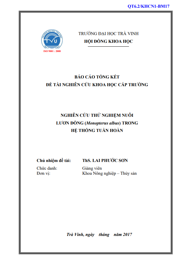 BÁO CÁO TỔNG KẾT ĐỀ TÀI NGHIÊN CỨU KHOA HỌC CẤP TRƯỜNG NGHIÊN CỨU THỬ NGHIỆM NUÔI LƯƠN ĐỒNG (Monopterus albus) TRONG HỆ THỐNG TUẦN HOÀN