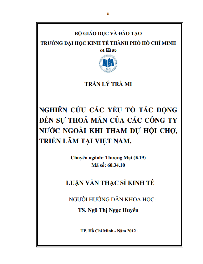 NGHIÊN CỨU CÁC YẾU TỐ TÁC ĐỘNG ĐẾN SỰ THOẢ MÃN CỦA CÁC CÔNG TY NƯỚC NGOÀI KHI THAM DỰ HỘI CHỢ, TRIỂN LÃM TẠI VIỆT NAM