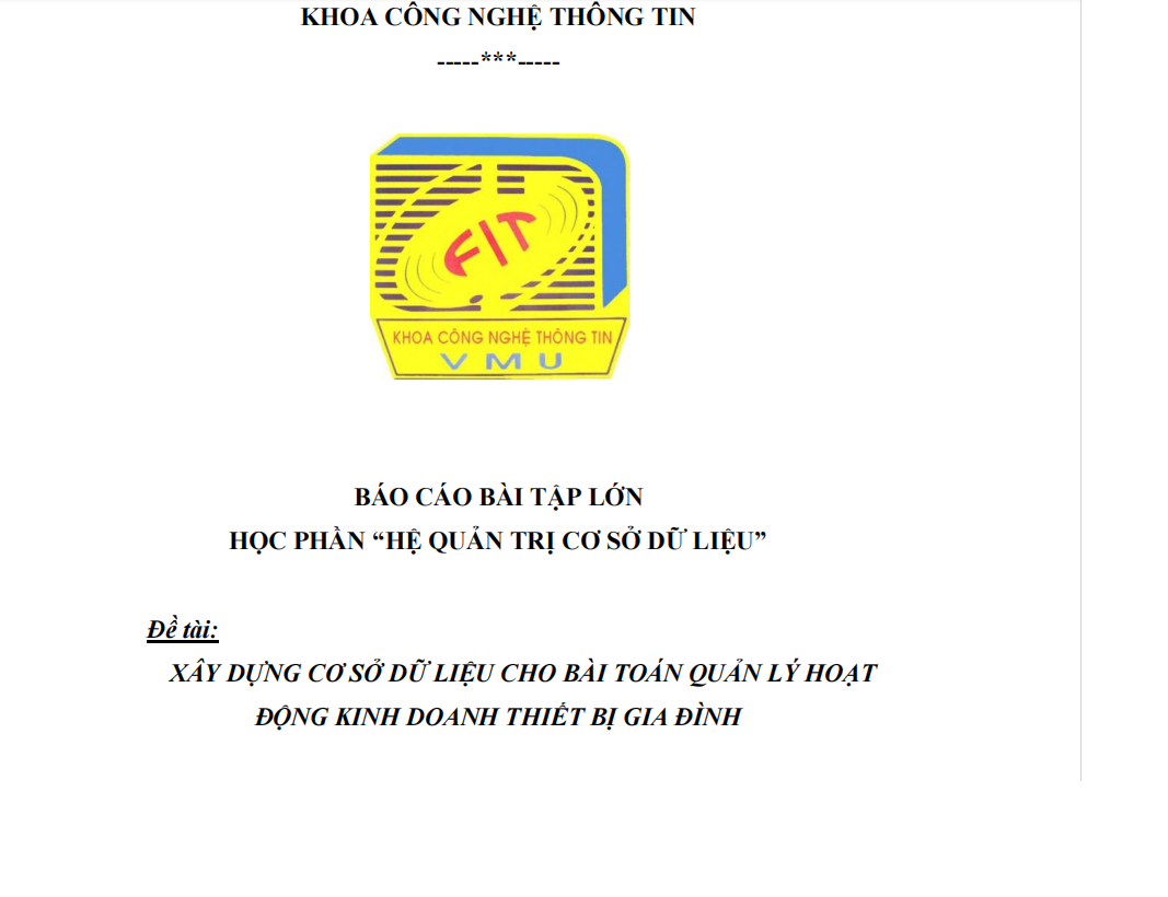 XÂY DỰNG CƠ SỞ DỮ LIỆU CHO BÀI TOÁN QUẢN LÝ HOẠT ĐỘNG CỦA CÔNG TY KINH DOANH THIẾT BỊ GIA ĐÌNH