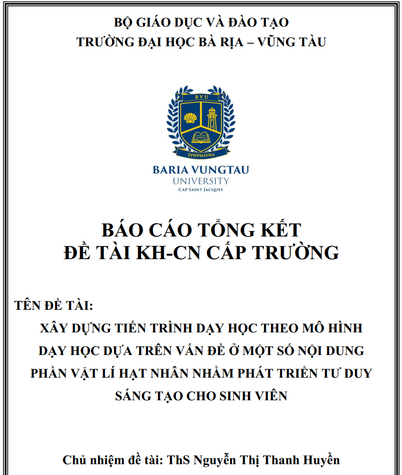 Xây dựng tiến trình dạy học theo mô hình dạy học dựa trên vấn đề ở một số nội dung phần Vật lí hạt nhân nhằm phát triển tư duy sáng tạo cho sinh viên