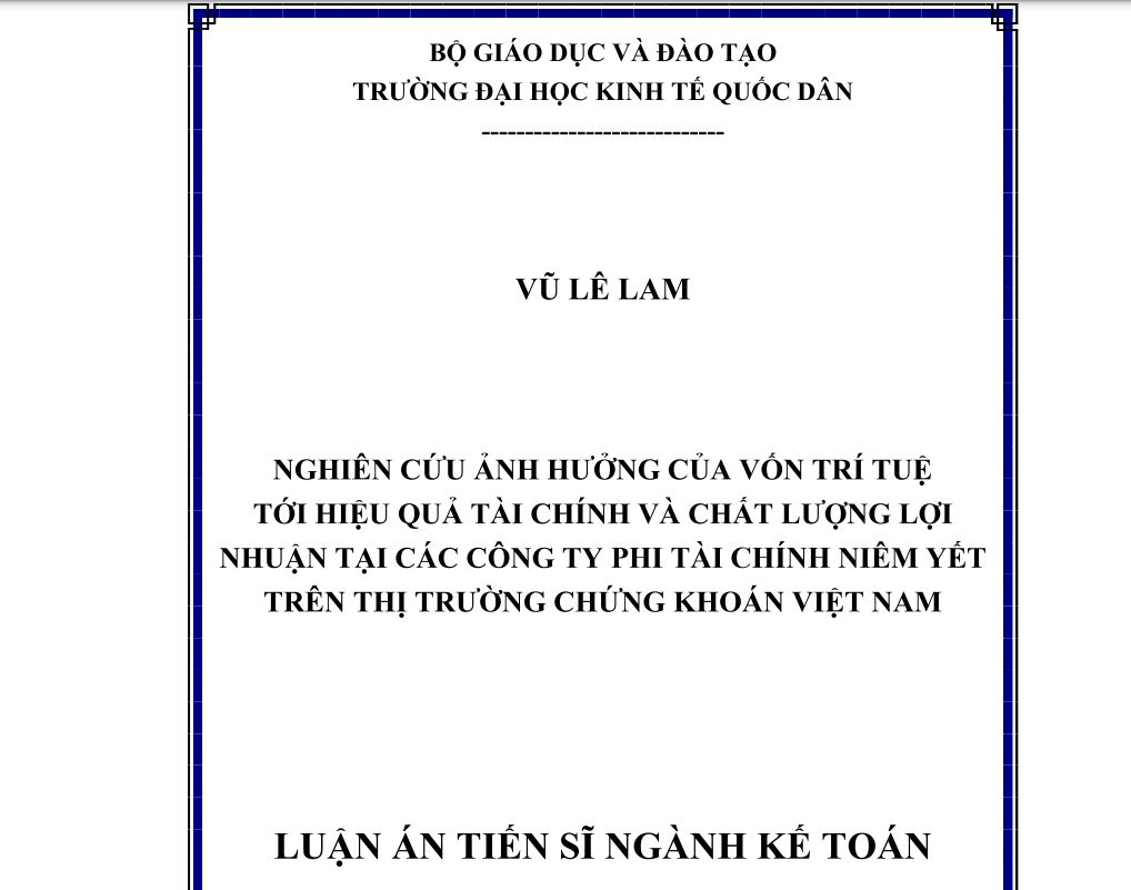 NGHIÊN CỨU ẢNH HƯỞNG CỦA VỐN TRÍ TUỆ TỚI HIỆU QUẢ TÀI CHÍNH VÀ CHẤT LƯỢNG LỢI NHUẬN TẠI CÁC CÔNG TY PHI TÀI CHÍNH NIÊM YẾT TRÊN THỊ TRƯỜNG CHỨNG KHOÁN VIỆT NAM
