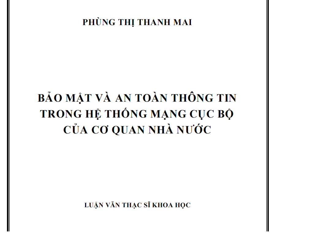 BẢO MẬT VÀ  AN TOÀN THÔNG TIN TRONG HỆ THỐNG MẠNG CỤC BỘ CỦA CƠ QUAN NHÀ NƯỚC