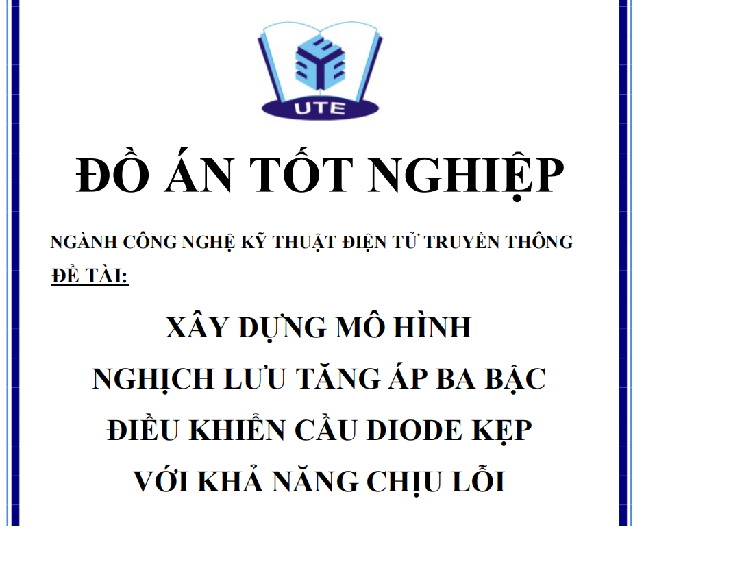 XÂY DỰNG MÔ HÌNH NGHỊCH LƯU TĂNG ÁP BA BẬC ĐIỀU KHIỂN CẦU DIODE KẸP VỚI KHẢ NĂNG CHỊU LỖI