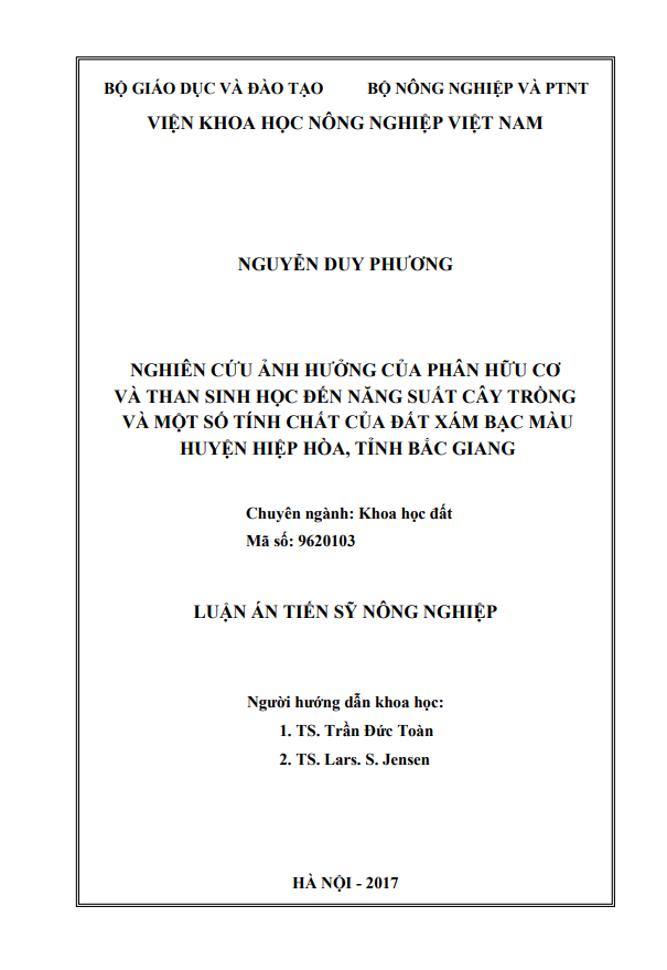 NGHIÊN CỨU ẢNH HƯỞNG CỦA PHÂN HỮU CƠ VÀ THAN SINH HỌC ĐẾN NĂNG SUẤT CÂY TRỒNG VÀ MỘT SỐ TÍNH CHẤT CỦA ĐẤT XÁM BẠC MÀU HUYỆN HIỆP HÒA, TỈNH BẮC GIANG