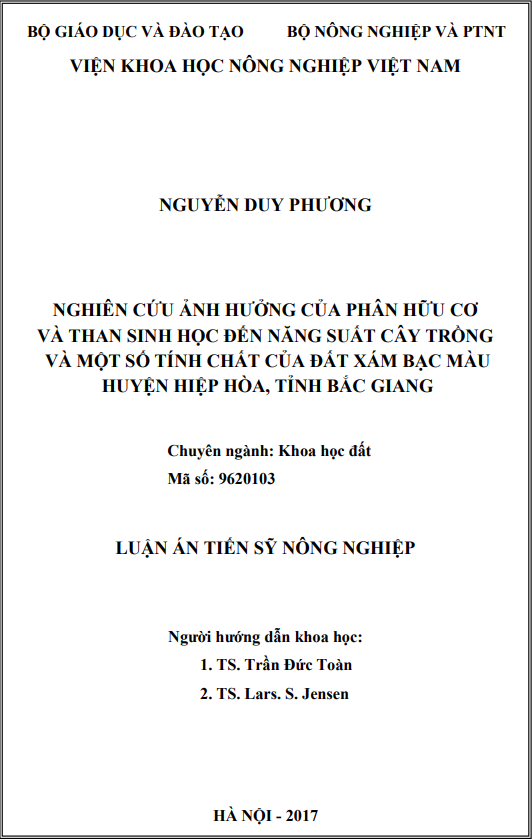 NGHIÊN CỨU ẢNH HƯỞNG CỦA PHÂN HỮU CƠ VÀ THAN SINH HỌC ĐẾN NĂNG SUẤT CÂY TRỒNG VÀ MỘT SỐ TÍNH CHẤT CỦA ĐẤT XÁM BẠC MÀU HUYỆN HIỆP HÒA, TỈNH BẮC GIANG