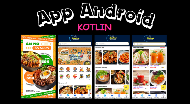 (ANDROID KOTLIN+ SQLITE +BÁO CÁO WORD) App đặt đồ ăn android kotlin có đầy đủ chức năng quản trị và đặt hàng, xem giỏ hàng ,mini chat, xem chi tiết đơn hàng, thêm , sửa, xóa.